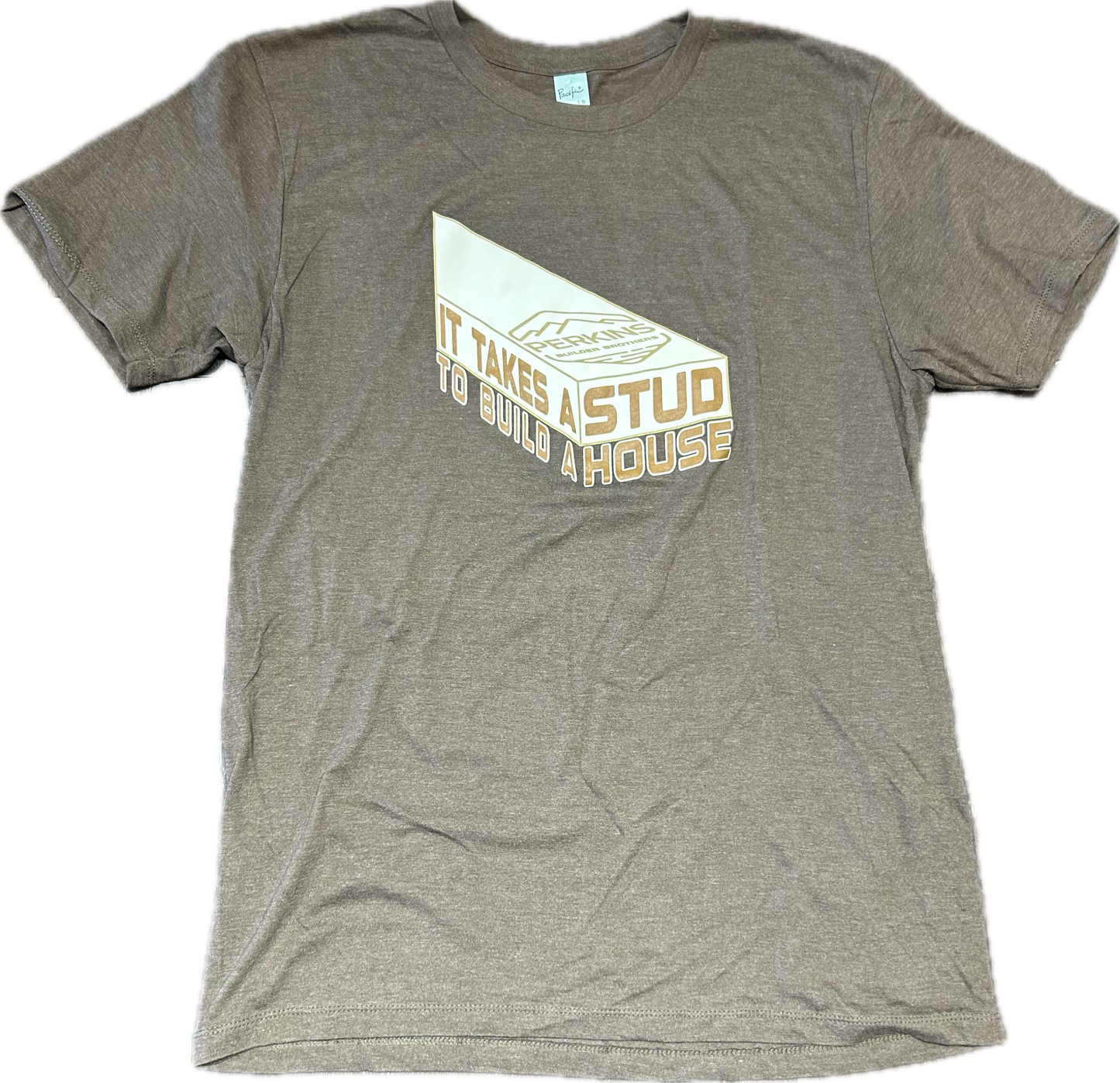 Mens T-Shirt - Brown Heather - "It Takes A Stud To Build A House" - Perkins Builder Brothers